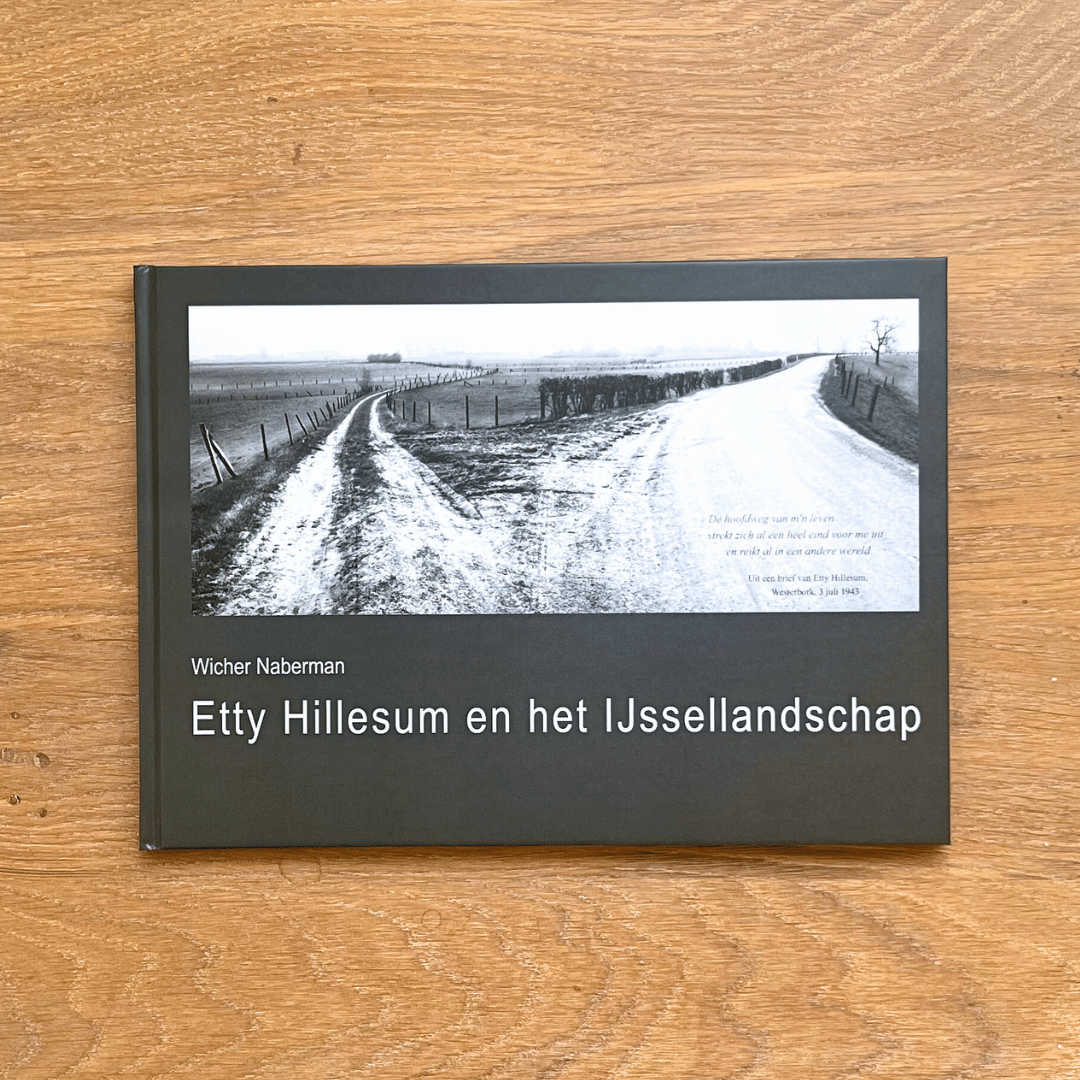 Etty Hillesum en het Ijssellandschap - Wicher Naberman